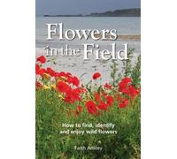 Faith Anstey Flowers in the Field (Copertina rigida)