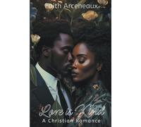 Faith Arceneaux Love is Kind (Tascabile) Is This Love?