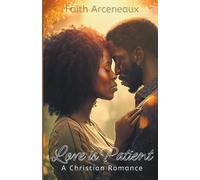 Faith Arceneaux Love is Patient (Tascabile) Love Is