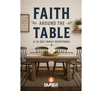 Faith Around the Table: A 15 Day Family Devotional