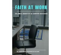 Faith at Work: Islamic Identity & Career Success