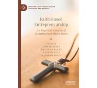 Faith-Based Entrepreneurship: An Empirical Analysis of Christian Faith-Based Firms