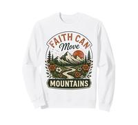 Faith Can Move Montagne Escursioni Natura Amante della Montagna Felpa