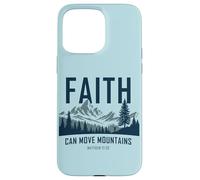 Faith Can Move Mountains - Matthew 17:20 Nature Inspiration Custodia per iPhone 15 Pro Max