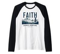 Faith Can Move Mountains - Matthew 17:20 Nature Inspiration Maglia con Maniche Raglan