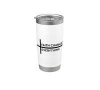 Faith Changes Everything Bicchiere termico in acciaio inox doppia parete