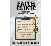 Faith Clinic Volume XVIII Lying Edition: The Devil Made Me Do It: 17