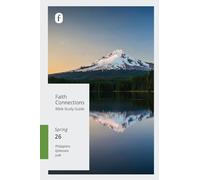 Faith Connections Adult Bible Study Guide Winter (March/April/May 2026)