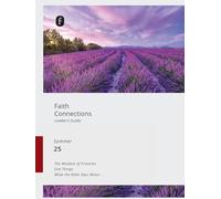 Faith Connections Adult Leader's Guide (June/July/August 2025)
