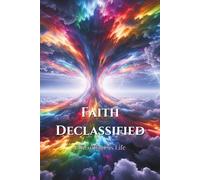 Faith Declassified: Discovering Trust in the Unseen