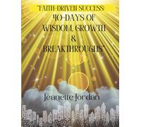 Faith-Driven Success: 40 Days of Wisdom, Growth & Business Breakthroughs."