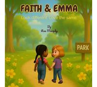Faith & Emma: Look different. Love the same.