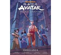 Avatar: The Last Airbender Imbalance - Library Edition by Hicks, Faith Erin