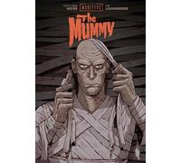 UNIVERSAL MONSTERS THE MUMMY HC HICKS & LOUGHRIDGE CVR