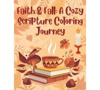 Faith & Fall: A Cozy Scripture Coloring Journey