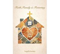 Faith, Family & Fostering