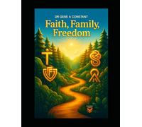 Faith, Family, Freedom