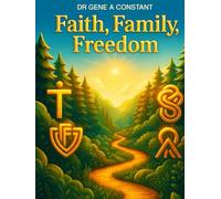 Faith, Family, Freedom