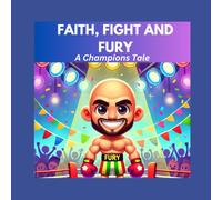 Faith, Fight, and Fury: A Champions Tale