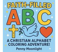 Faith-Filled ABCs: A Christian Alphabet Coloring Adventure!
