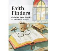 Faith Finders Christian Word Search 55 Puzzles of all ages: Refresh Your Soul & Grow Disciples in Every Generation
