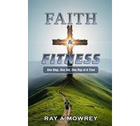 Faith & Fitness: One step, One set, One rep at a time