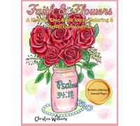 Faith & Flowers: A Shabby Chic Bible Verse Coloring & Reflection Journal