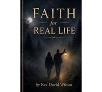 Faith for Real Life