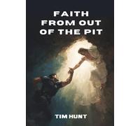 Faith From Out of the Pit