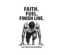 Faith. Fuel. Finish Line.: A Faith-Focused Running Hardcover Journal with Prompts, Motivational Quotes, Bible Verses, and Space for Reflection to ... For All Types of Runners, Men Edition