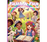 Faith & Fun: A Joyful Children's Coloring Book