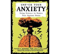 Faith G. Harper Unfuck Your Anxiety (Tascabile)