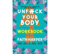 Faith G. Harper Unfuck Your Body Workbook (Tascabile)