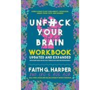 Faith G. Harper Unfuck Your Brain Workbook (Tascabile)