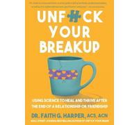 Faith G. Harper Unfuck Your Breakup (Tascabile)