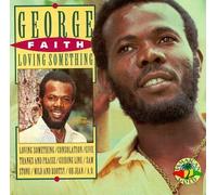 Faith George - Loving Something