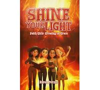 Faith Girls: Growing in Grace: Growing in Grace: Shine your Light: 3