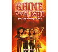 Faith Girls: Growing in Grace: Shine your Light