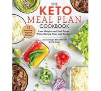 Faith Gorsky Lara Clevenger The Keto Meal Plan Cookbook (Copertina rigida)