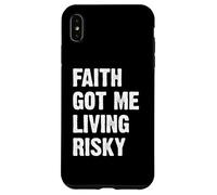Faith Got Me Living Risky Custodia per iPhone XS Max