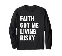 Faith Got Me Living Risky Maglia a Manica