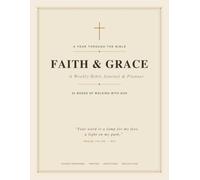 Faith & Grace: A Weekly Bible Journal & Planner - 52 Weeks of Scripture Reading, Prayer & Gratitude (NIV)