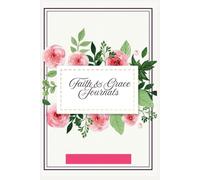 Faith & Grace Journals: Daily Prayer Journal: Guided Christian Notebook for Prayer, Scripture Reflection, and Gratitude