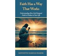 Faith Has a Way That Works: 1