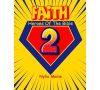 FAITH: Heroes of the Bible 2
