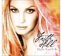 Faith Hill - There You'll Be-Best of Faith Hill