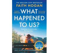 Faith Hogan What Happened to Us? (Tascabile)