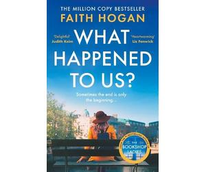 Faith Hogan What Happened to Us? (Tascabile)