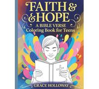 FAITH & HOPE: A Bible Verse Coloring Book for Teens