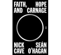 Faith, Hope and Carnage